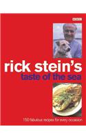 Rick Stein's Taste of the Sea: 150 Fabulous Recipes for Every Occaision