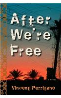 After We're Free