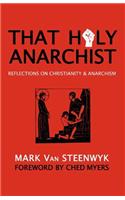 That Holy Anarchist