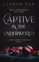 Captive in the Underworld: A Dark Lesbian Romance Novel