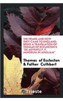The Friars and How They Came to England