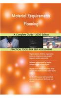 Material Requirements Planning A Complete Guide - 2020 Edition