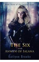Six and Anwyn of Ialana