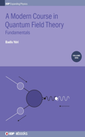 Modern Course in Quantum Field Theory