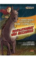 The Horse-Riding Adventure of Sybil Ludington, Revolutionary War Messenger