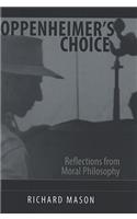 Oppenheimer's Choice