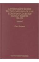 Systematic Guide to the Case Law of the European Court of Human Right, 1960-1994 (2 Vols.)