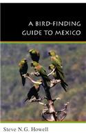 Bird-Finding Guide to Mexico