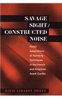 Savage Sight/Constructed Noise