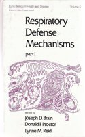 Respiratory Defense Mechanisms: Vol 1 (Lung Biology in Health and Disease)