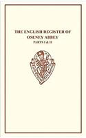 The English Register of Oseney Abbey I & II: A Town With an Edge(Early English Text Society Original Series)
