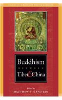 Buddhism Between Tibet and China