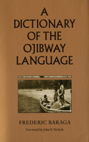 Dictionary of the Ojibway Language
