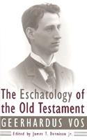 Eschatology of the Old Testament