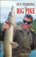 Fly Fishing for Big Pike