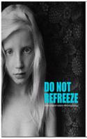 Do Not Refreeze