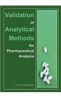 Validation of Analytical Methods for Pharmaceutical Analysis