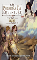 Christmas Eve Adventure