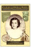 Goulash and Picking Pickles