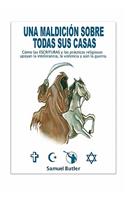Una Maldicion Sobre Todas Sus Casas