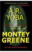 They Call Me...Montey Greene (Identity Crisis Trilogy, Book 1)