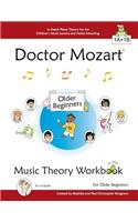 Doctor Mozart Music Theory Workbook for Older Beginners: In-Depth Piano Theory Fun for Children's Music Lessons and HomeSchooling - For Learning a Musical Instrument