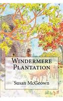 Windermere Plantation