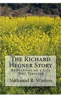 Richard R.Hegner Story