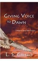 Giving Voice to Dawn