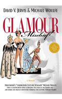 Glamour and Mischief!