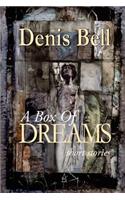 A Box of Dreams: A Collection of Short Stories