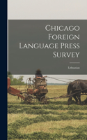 Chicago Foreign Language Press Survey [microform]: Lithuanian