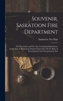 Souvenir, Saskatoon Fire Department [microform]