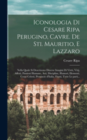 Iconologia di Cesare Ripa perugino, cavre. de sti. Mauritio, e Lazzaro