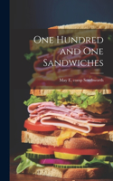 One Hundred and One Sandwiches