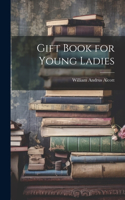 Gift Book for Young Ladies