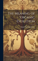 Meaning of Organic Evolution