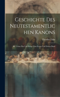 Geschichte Des Neutestamentlichen Kanons