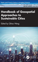 Handbook of Geospatial Approaches to Sustainable Cities