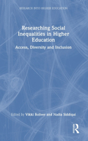 Researching Social Inequalities in Higher Education: Access, Diversity and Inclusion