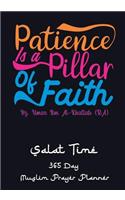 Patience Is A Pillar Of Faith: Simple Salat Daily Muslim Prayer Planner, Track Quran Readings, Verse for Today, Recording Ayah . Not just for Ramadan, Pray Everyday for Success