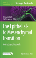 Epithelial-To Mesenchymal Transition: Methods and Protocols