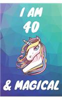 I Am 40 And Magical: Unicorn 40th Birthday Journal Present / Gift for Women & Men Polygon Theme (6 x 9 - 110 Blank Lined Pages)