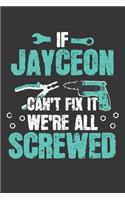 If JAYCEON Can't Fix It: Blank Personalized & Customized Name Dotted Notebook Journal for Men. Funny Craft, Handiwork, DIY Accessories Item for Craftsmen, Artisans. Craftspe