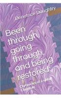 Been through, going through, and being restored: : Chronicles of a sinful Christian