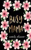 Busy Mama - Weekly Planner