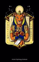 Ancient Mythology Notebook: Egyptian Goddess Sekhmet Notebook