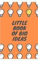 Little Book of Big Ideas