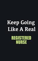 Keep Going Like a Real Registered Nurse: Writing careers journals and notebook. A way towards enhancement