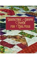 Isometric Graph Paper for Quilters: Plan and Manage Your Quilting Projects with This Planner